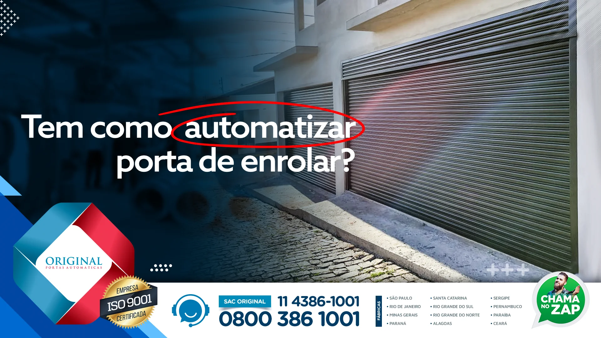 Tem como automatizar porta de enrolar