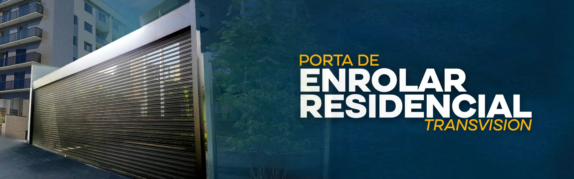 PORTA-DE-ENROLAR-RESIDENCIAL-TRANSVISION