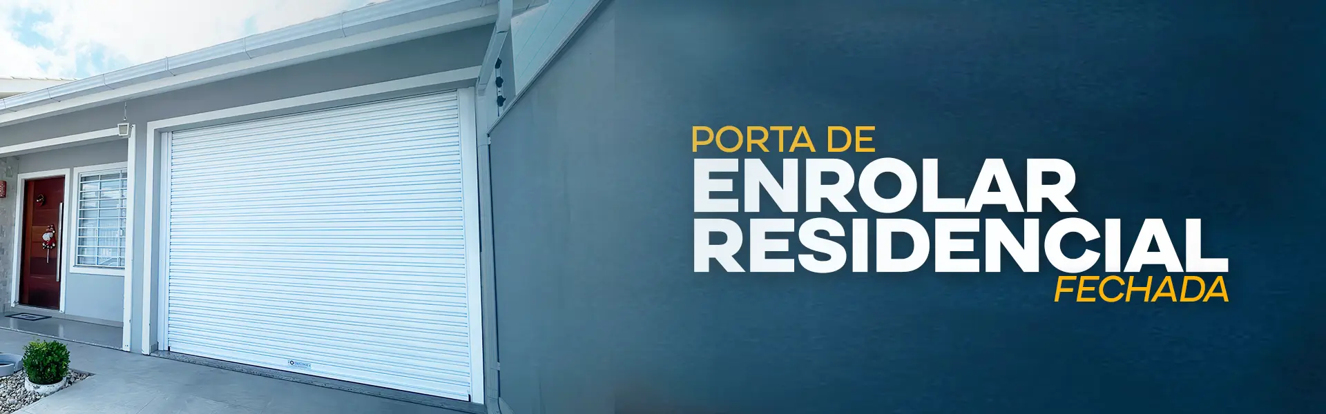 PORTA-DE-ENROLAR-RESIDENCIAL-FECHADA